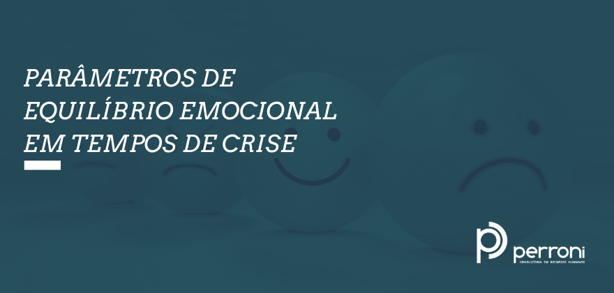 Parâmetros de equilíbrio emocional em tempos de crise