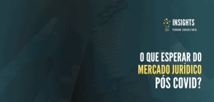 O que esperar do mercado jurídico pós COVID? - perroni consultoria