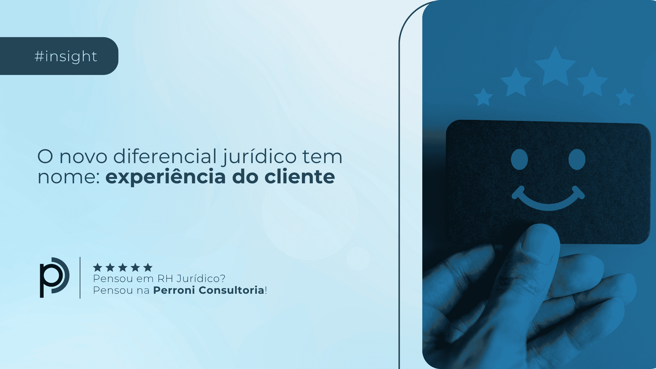 O novo diferencial jurídico tem nome: experiência do cliente